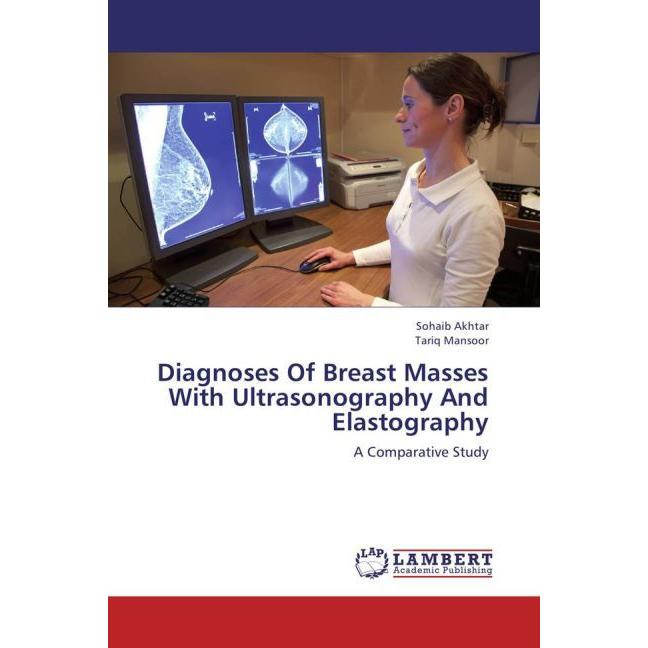 Thumbnail - Diagnoses Of Breast Masses With Ultrasonography And Elastography, Fachbücher