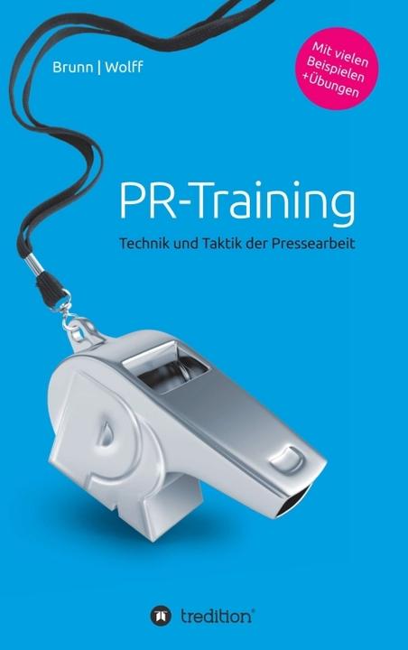 Produktbild PR-Training (Deutsch, Mathias Wolff, Stefan Brunn, 2014)