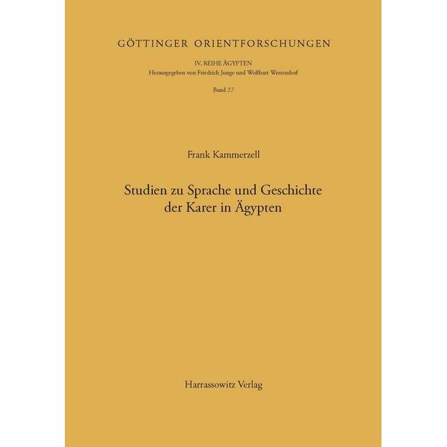 Studien zu Sprache und Geschichte der Karer in Ägypten, Fachbücher von Frank Kammerzell