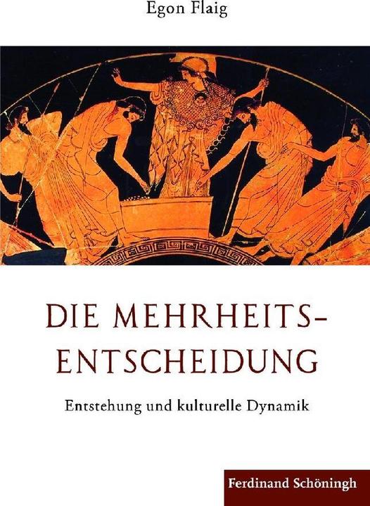 Produktbild Die Mehrheitsentscheidung (Deutsch, Egon Flaig, 2012)
