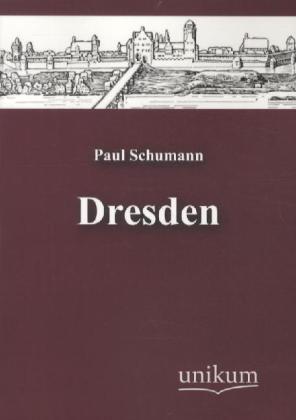 Produktbild Dresden (Deutsch, Paul Schumann, 2012)