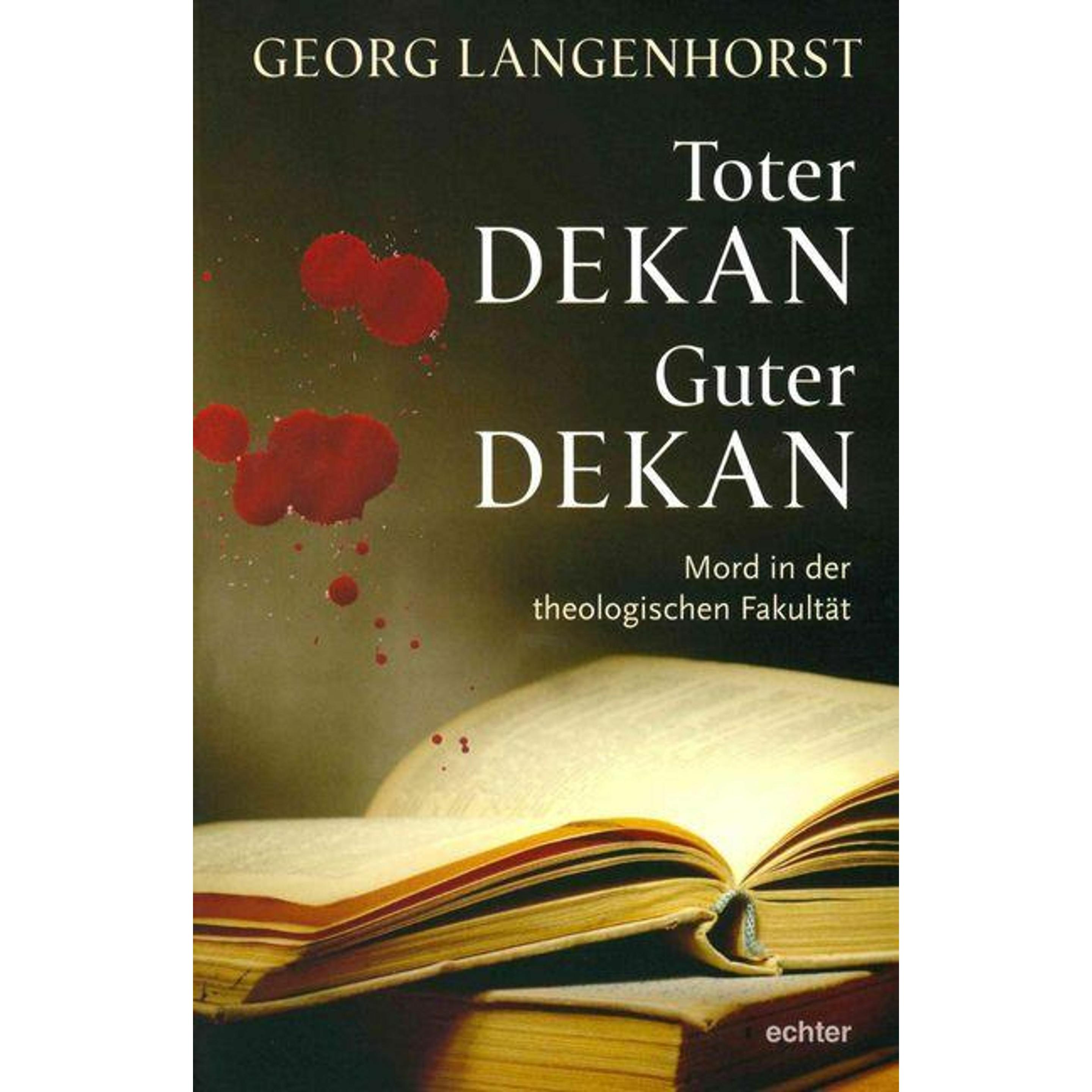 Toter Dekan - guter Dekan, Belletristik von Georg Langenhorst