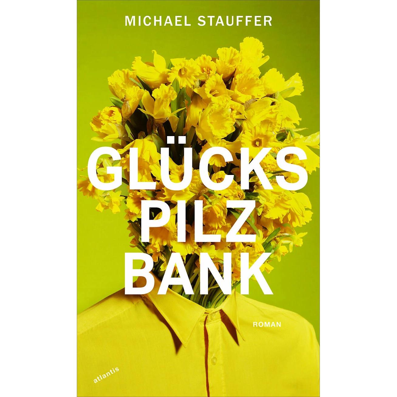 Glückspilzbank, Belletristik von Michael Stauffer