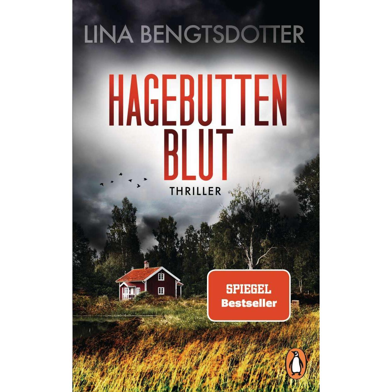 Hagebuttenblut, Belletristik von Lina Bengtsdotter, Sabine Thiele