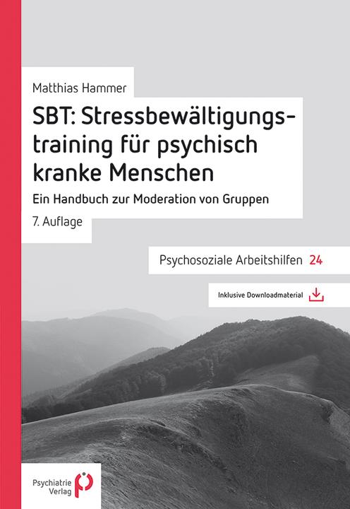 Produktbild SBT: Stressbewältigungstraining für psychisch kranke Menschen (Deutsch, Matthias Hammer, 2020)