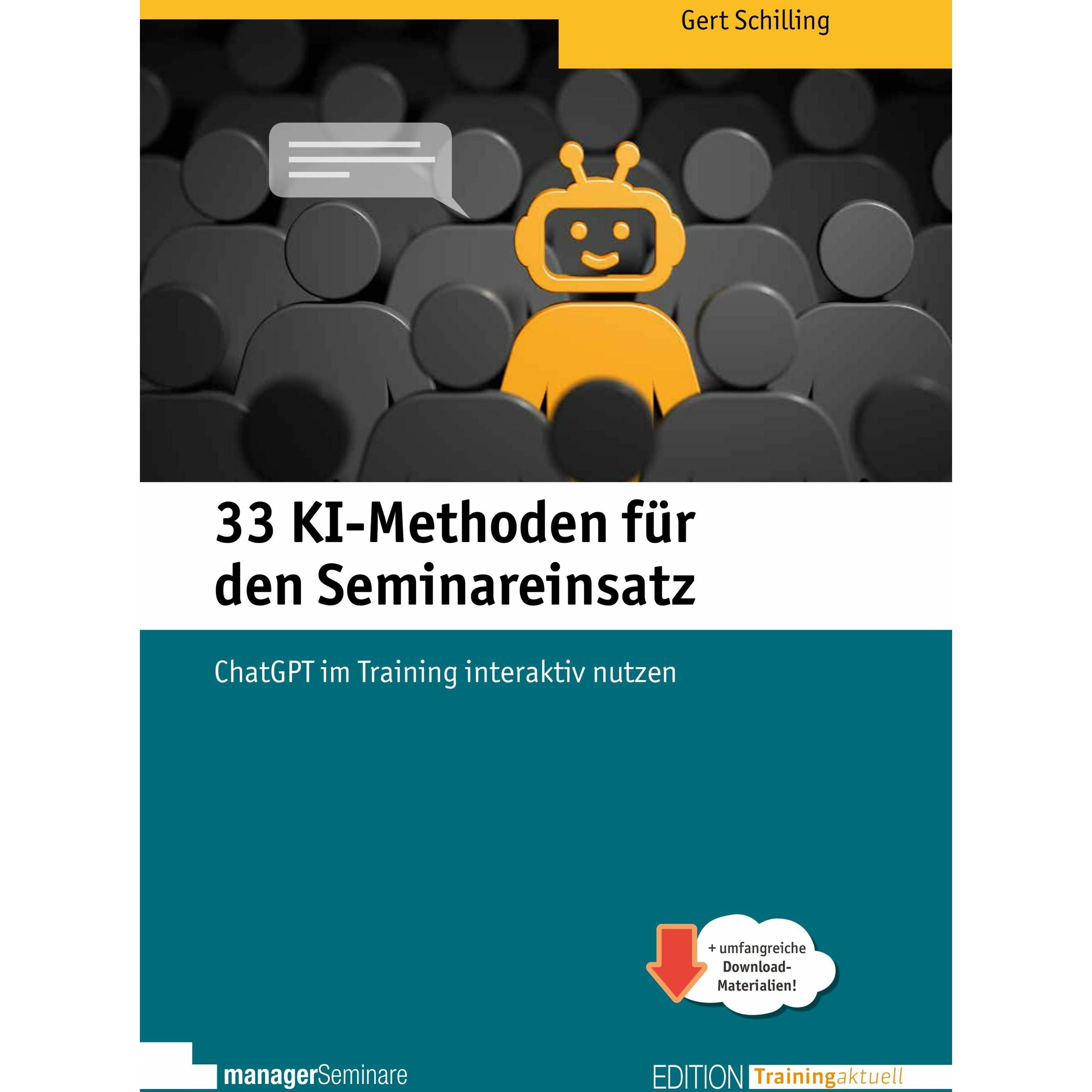 Gert:33 KI-Methoden für den Seminareins, Fachbücher von Schilling Gert