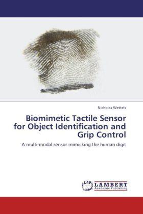 Immagine prodotto Biomimetic Tactile Sensor for Object Identification and Grip Control (Nicholas Wettels, 2011)