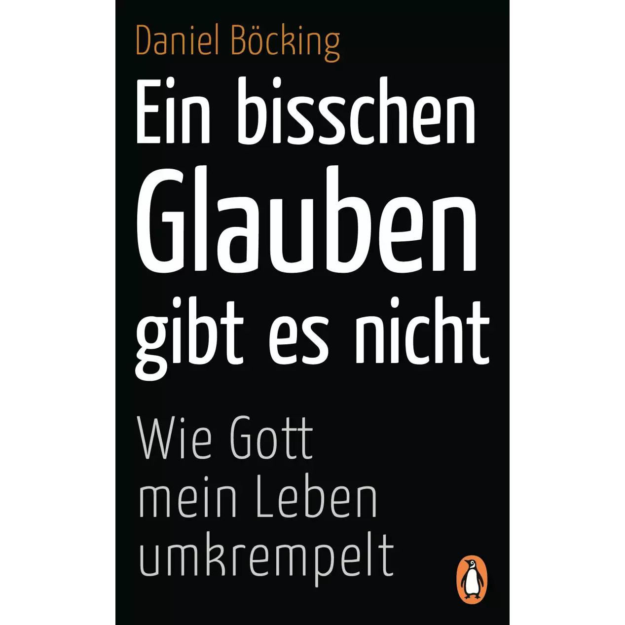 Ein bisschen Glauben gibt es nicht, Sachbücher von Daniel Böcking