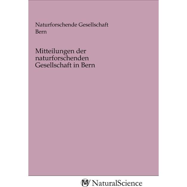 Mitteilungen der naturforschenden Gesellschaft in Bern, Fachbücher