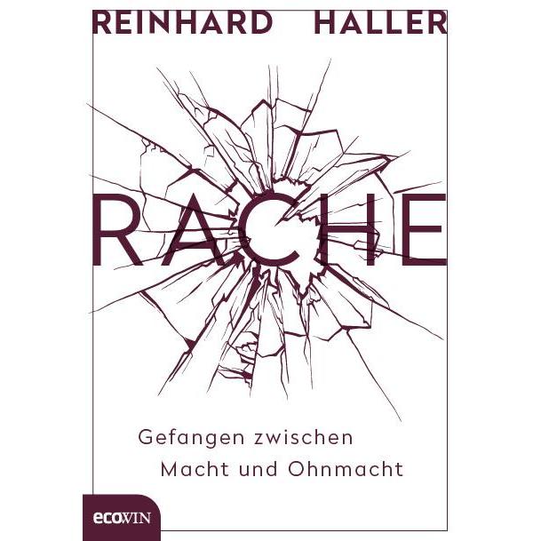 Rache, Fachbücher von Reinhard Haller