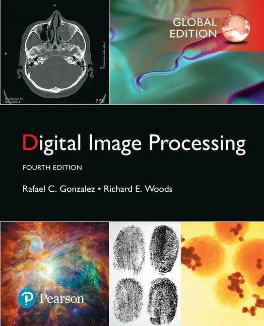 Produktbild Digital Image Processing, Global Edition (Englisch, Rafael C. Gonzalez, Rafael Gonzalez, Richard E. Woods, 2017)