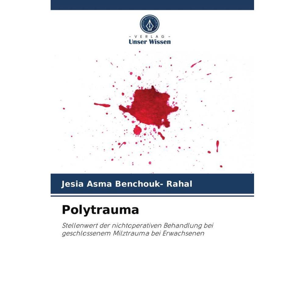 Polytrauma, Fachbücher von Jesia Asma Benchouk-Rahal