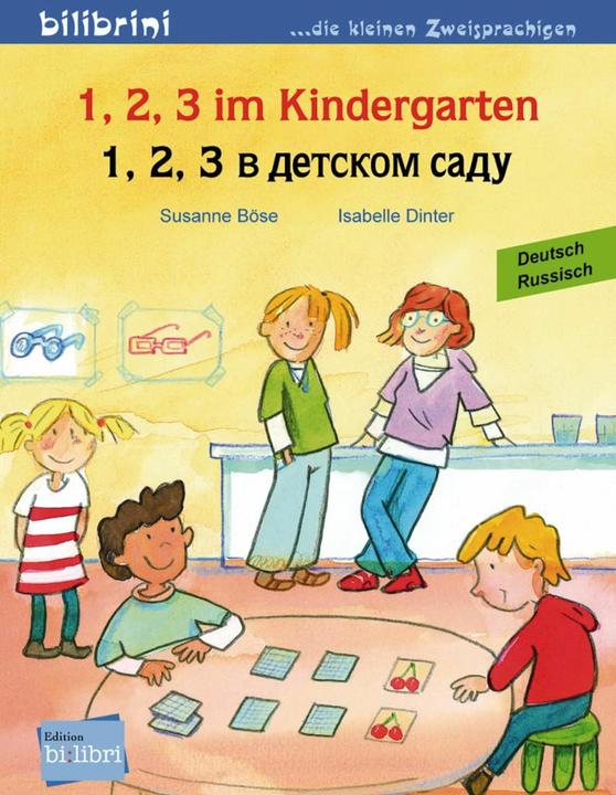 Produktbild 1, 2, 3 im Kindergarten. Kinderbuch Deutsch-Russisch (Deutsch, Susanne Böse, Isabelle Dinter, 2010)