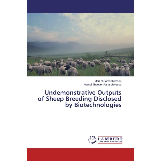 Undemonstrative Outputs of Sheep Breeding Disclosed by Biotechnologies, Fachbücher
