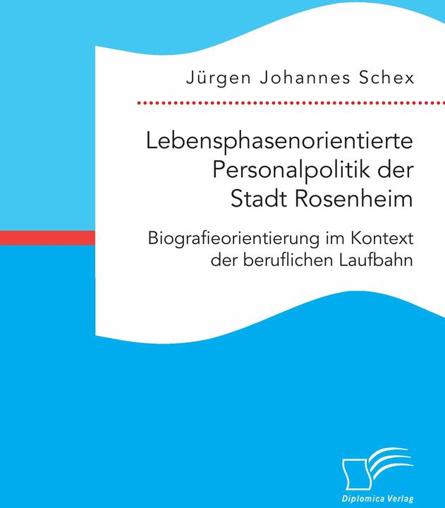 Produktbild Lebensphasenorientierte Personalpolitik der Stadt Rosenheim (Deutsch, 2016)