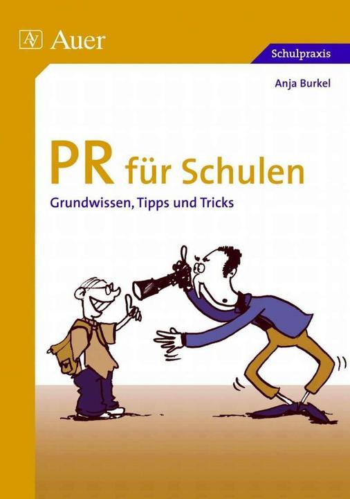 Produktbild PR für Schulen (Deutsch, Anja Burkel, 2007)
