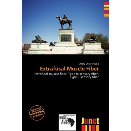 Extrafusal Muscle Fiber, Fachbücher von Emory Christer