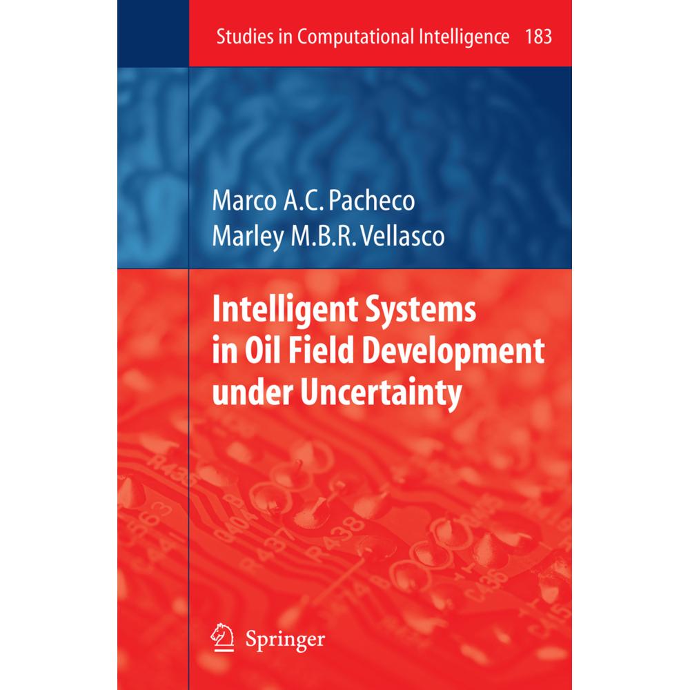 Intelligent Systems in Oil Field Development under Uncertainty, Fachbücher