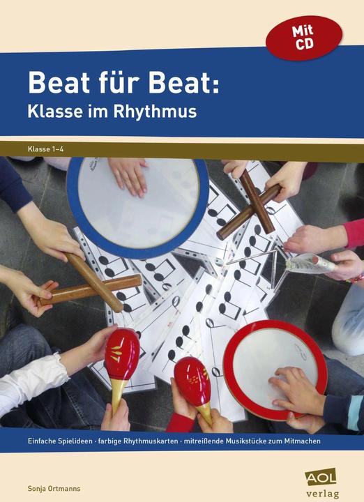 Produktbild Beat für Beat: Klasse im Rhythmus (1. bis 4. Klasse) (Deutsch, Sonja Ortmanns, 2022)
