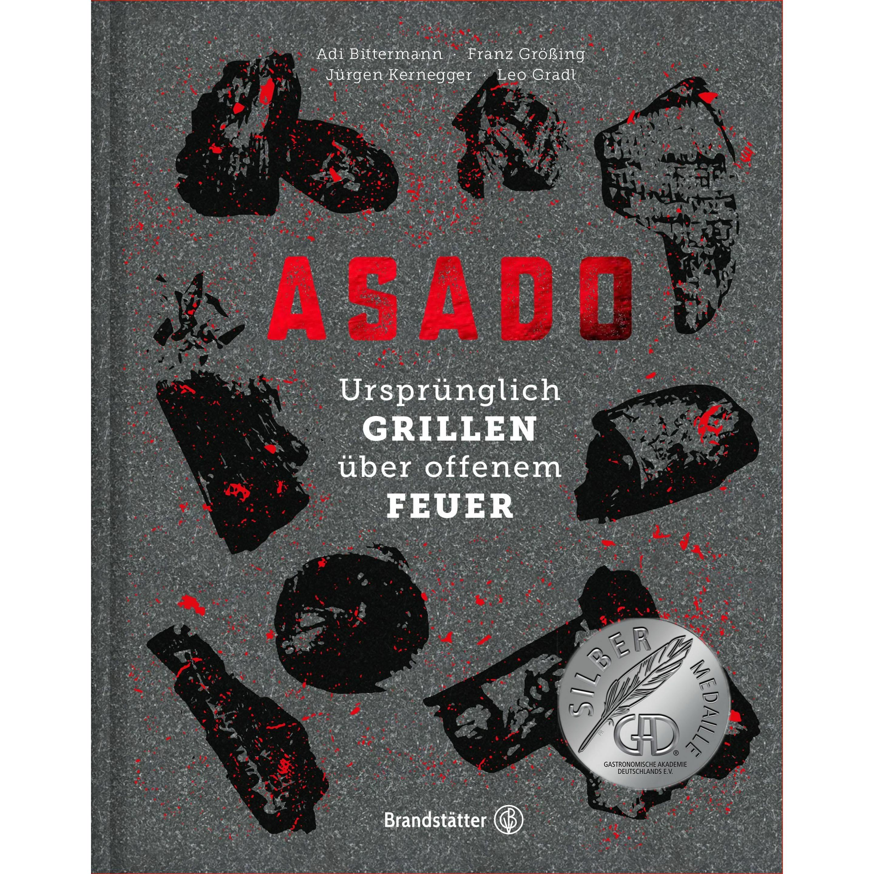 Asado, Ratgeber von Adi Bittermann, Leo Gradl, Franz Grössing, Jürgen Kernegger, Thomas Apolt