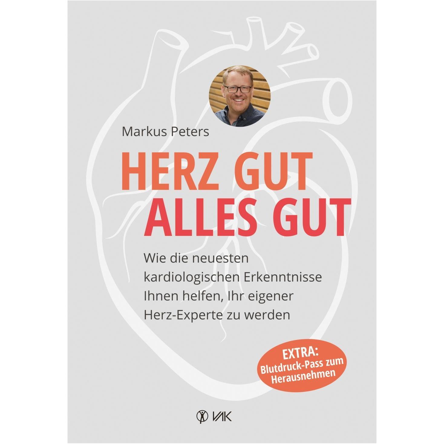 Herz gut, alles gut, Ratgeber von Markus Peters