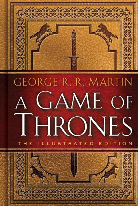 Produktbild A Game of Thrones: The Illustrated Edition (Englisch, George R. R. Martin, 2016)