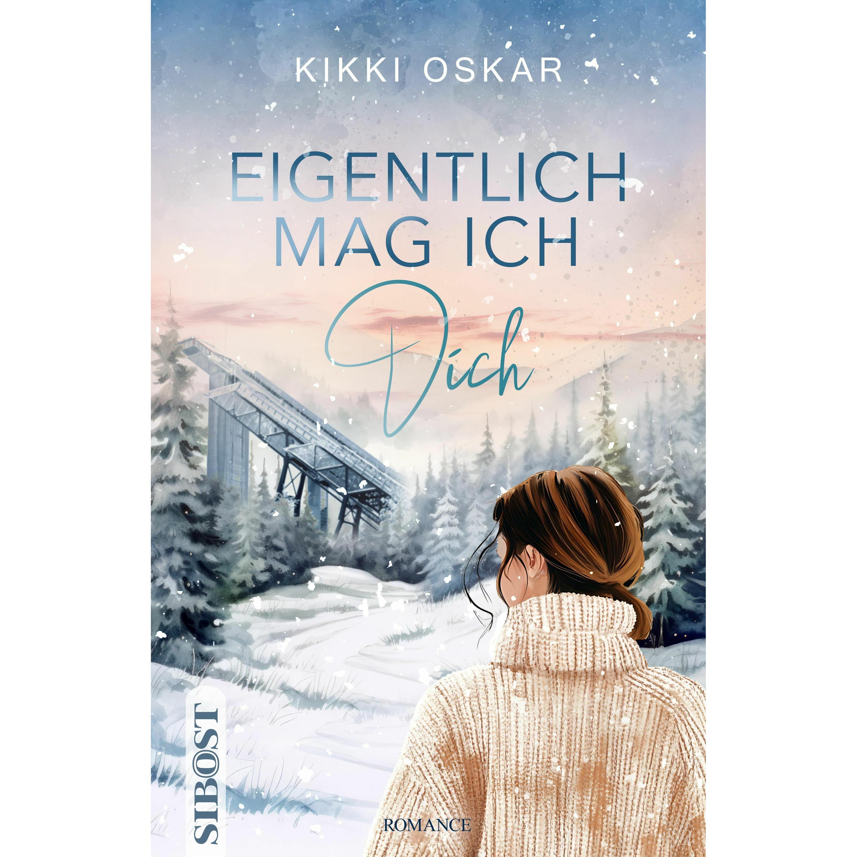 Eigentlich mag ich Dich, Belletristik von Kikki Oskar