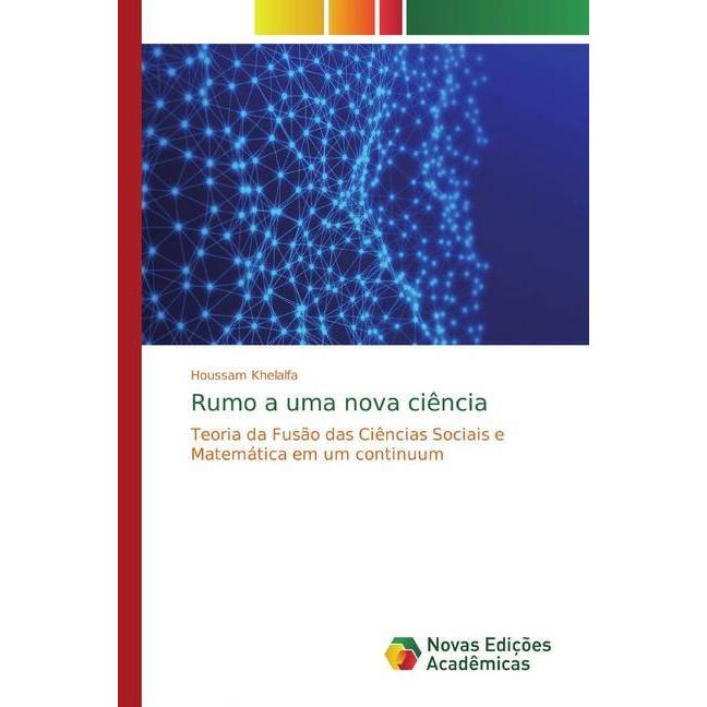 Rumo a uma nova ciência, Fachbücher von Houssam Khelalfa