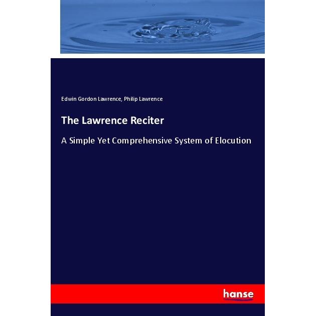 The Lawrence Reciter, Fachbücher von Edwin Gordon Lawrence, Philip Lawrence