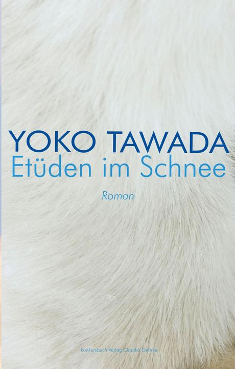 Produktbild Etüden im Schnee (Deutsch, Yoko Tawada, 2014)
