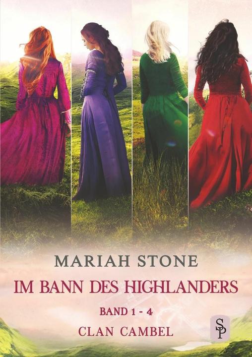 Stone Im Bann des Highlander - Sammelband 1: Band 1-4 (Clan Cambel) (Deutsch, Mariah Stone, Eddy M. Josiah, 2023)
