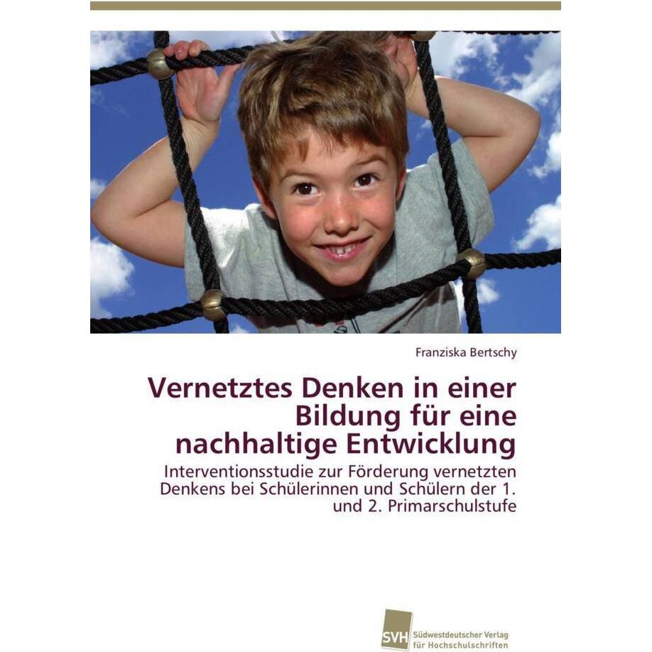 Vernetztes Denken in einer Bildung für eine nachhaltige Entwicklung, Fachbücher von Franziska Bertschy