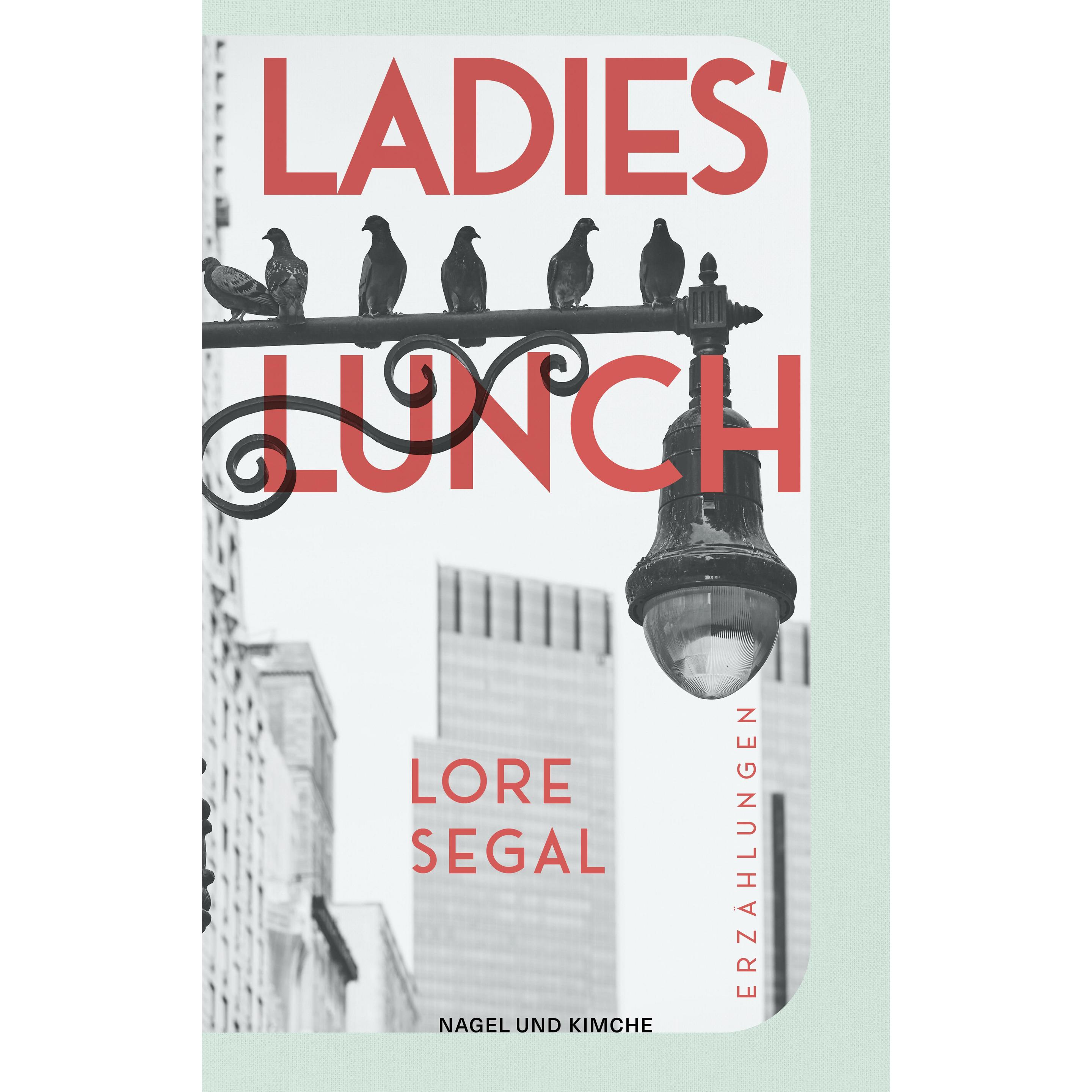 Ladies' Lunch, Belletristik von Lore Segal