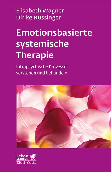 Produktbild Emotionsbasierte systemische Therapie (Deutsch, Elisabeth Wagner, 2016)