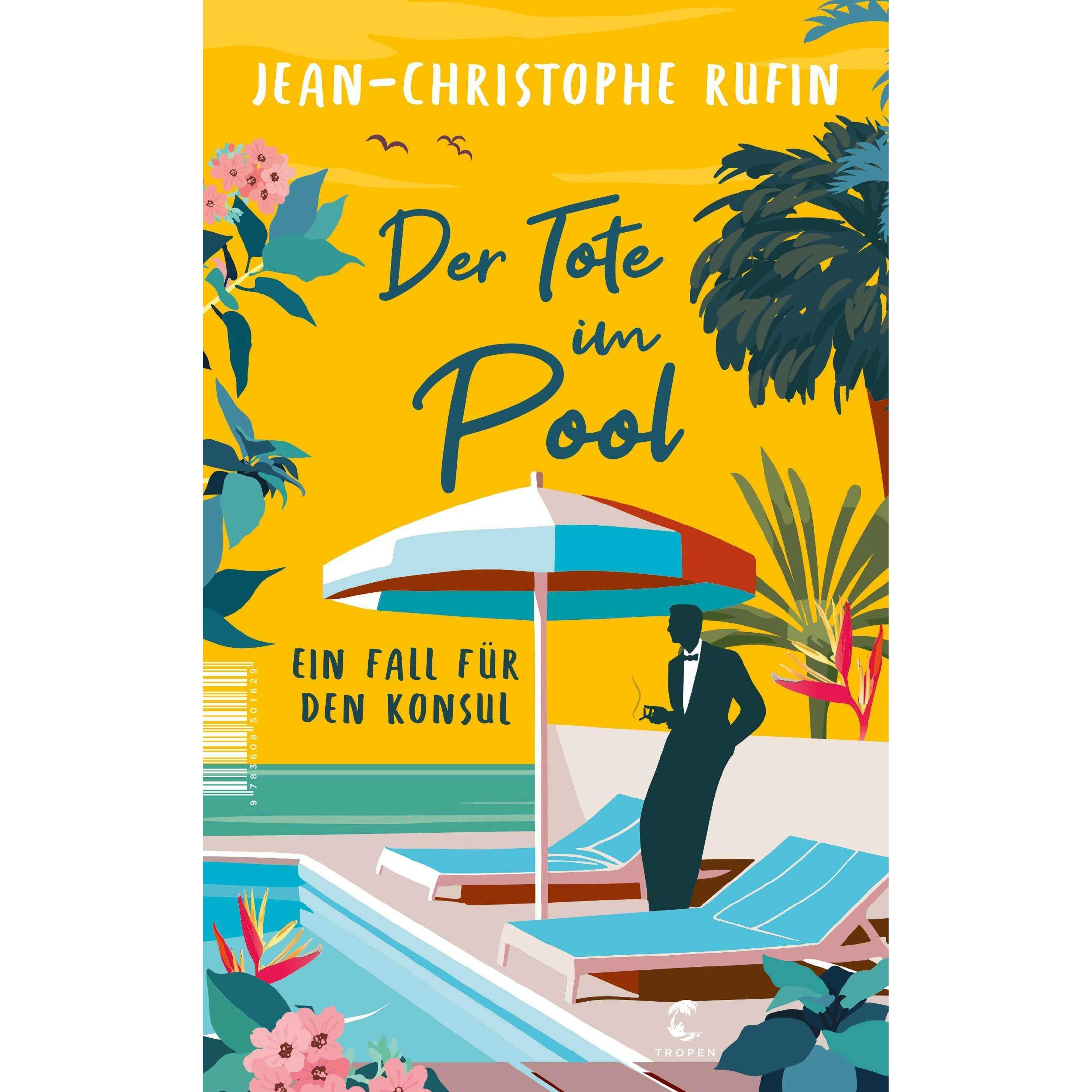 Der Tote im Pool, Belletristik von Jean-Christophe Rufin