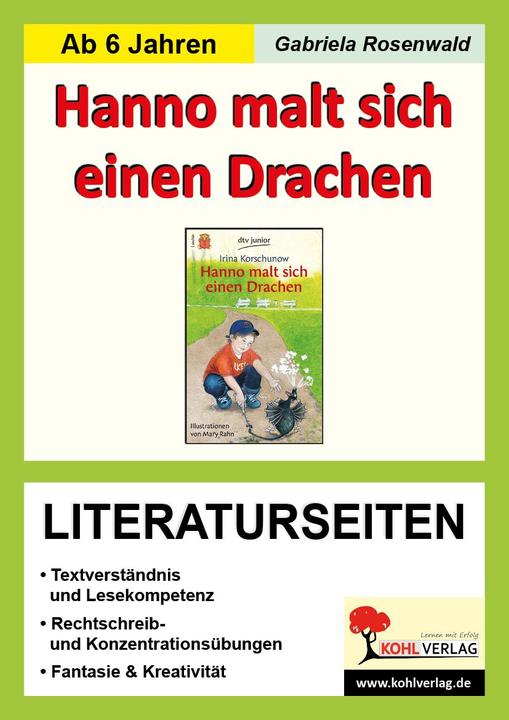 Produktbild Hanno malt sich einen Drachen - Literaturseiten (Deutsch, Gabriela Rosenwald, KOHL VERLAG Der Verlag mit dem Baum, 2015)