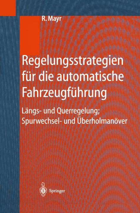 Produktbild Regelungsstrategien für die automatische Fahrzeugführung (Deutsch, Robert Mayr, 2012)