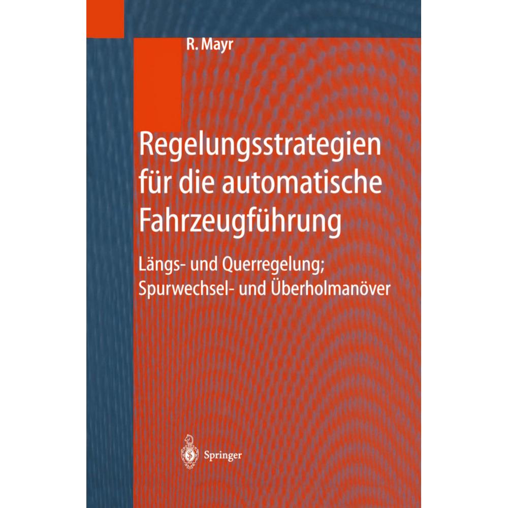 Regelungsstrategien für die automatische Fahrzeugführung, Fachbücher von Robert Mayr