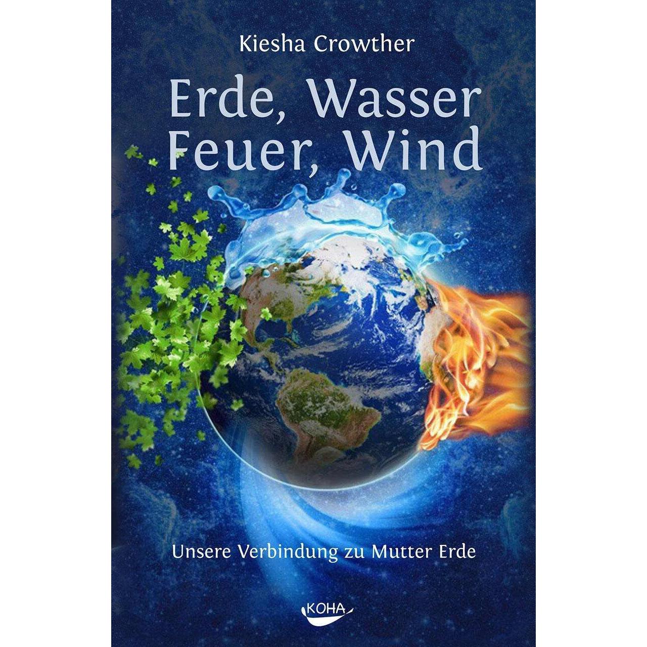 Erde, Wasser, Feuer, Wind, Sachbücher von Kiesha Crowther