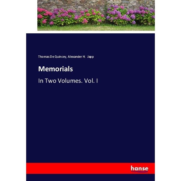 Memorials, Belletristik von Thomas De Quincey, Alexander H. Japp