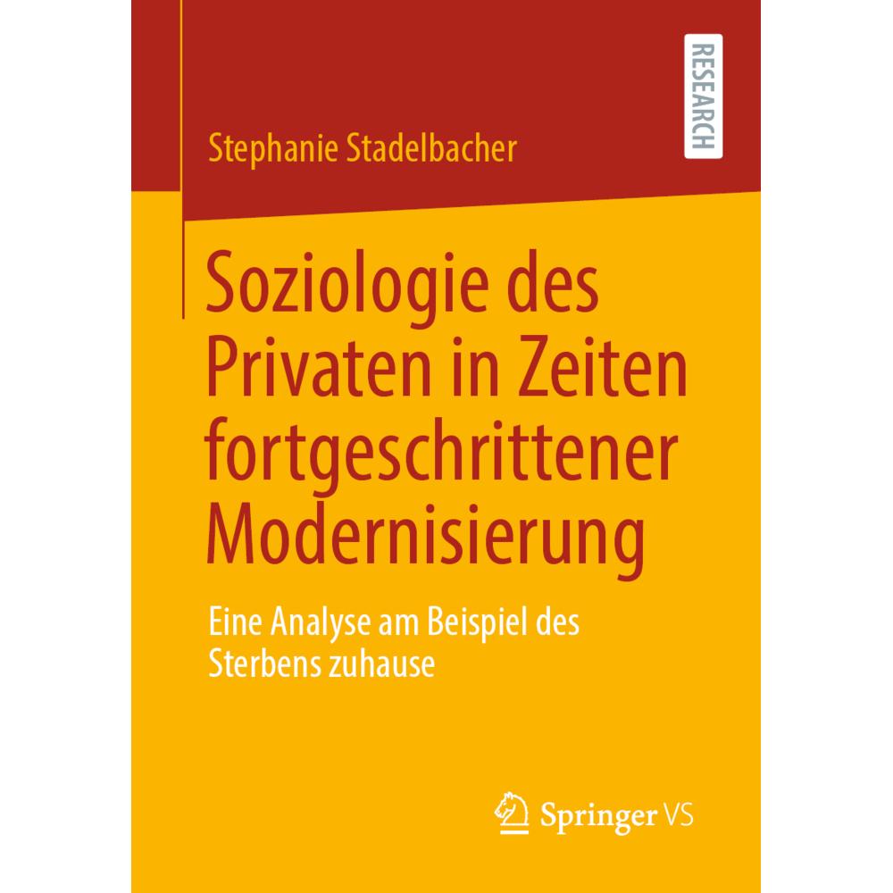 Soziologie des Privaten in Zeiten fortgeschrittener Modernisierung, Fachbücher von Stephanie Stadelbacher
