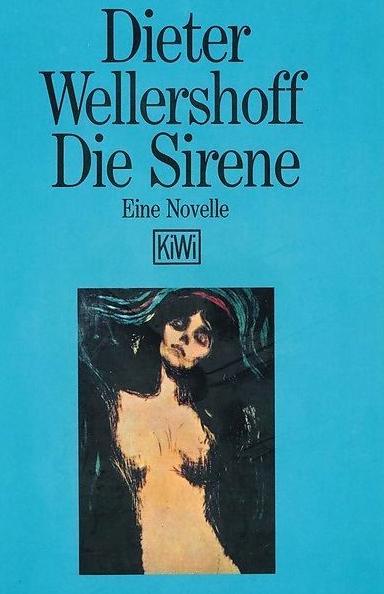 Produktbild Die Sirene (Deutsch, Dieter Wellershoff, 1947)