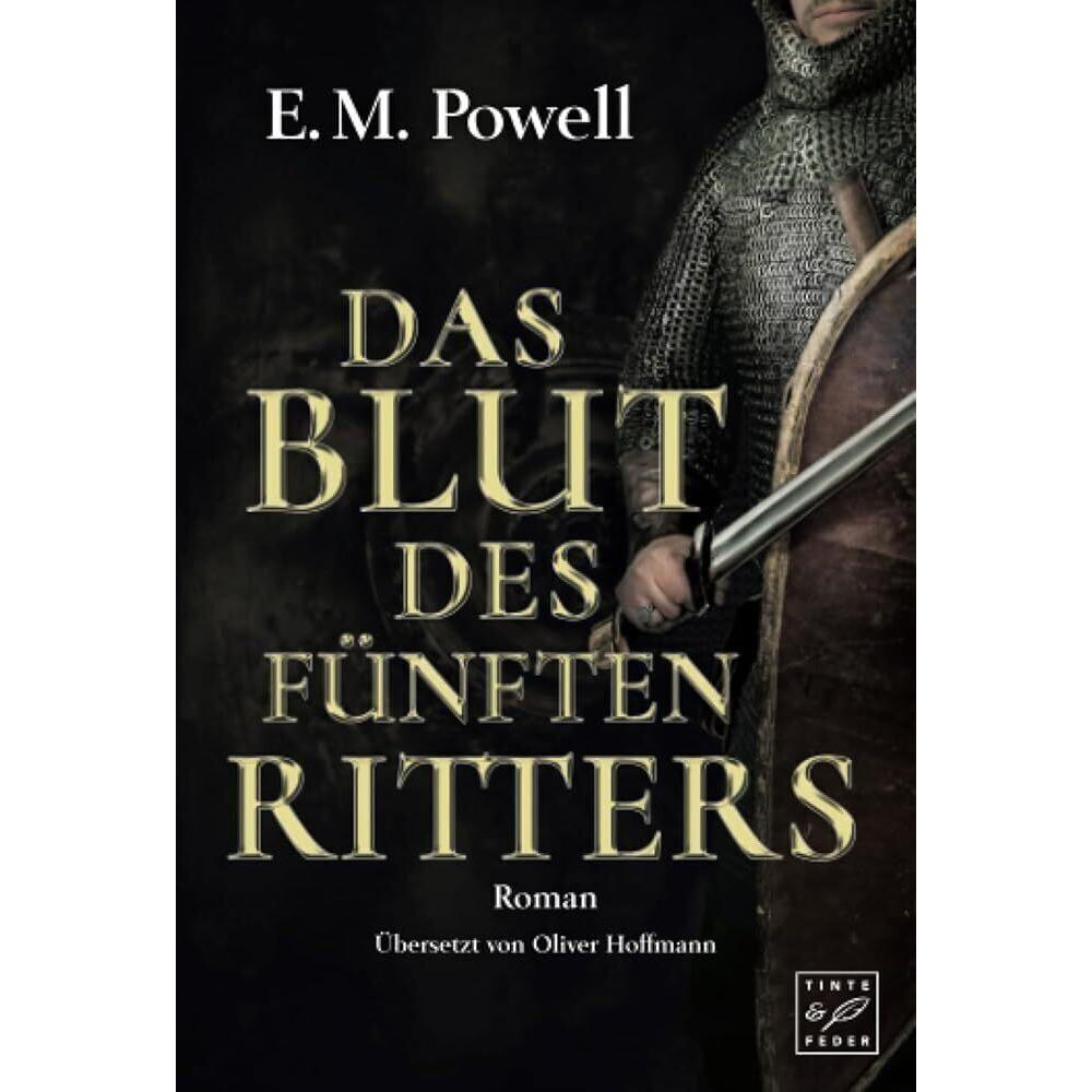Das Blut des fünften Ritters, Belletristik von E. M. Powell