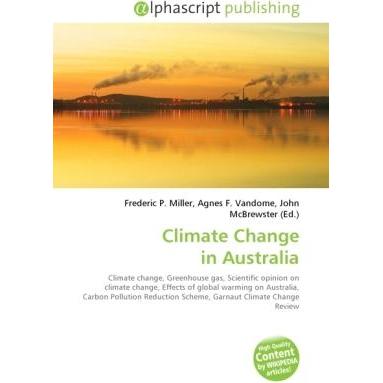 Climate Change in Australia, Fachbücher von Agnes F. Vandome, Frederic P. Miller, John McBrewster