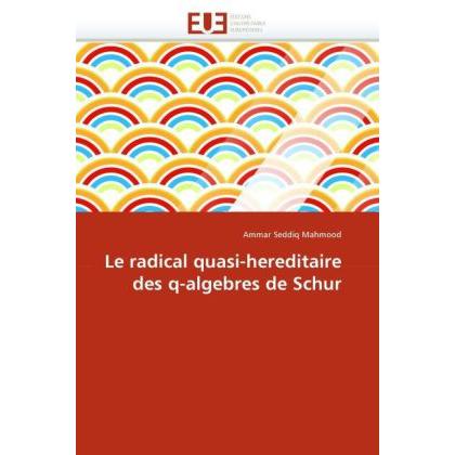 Le radical quasi-hereditaire des q-algebres de Schur, Fachbücher
