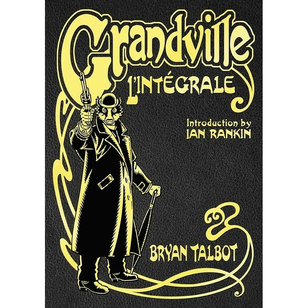 Thumbnail - Grandville L/'Intégrale, Belletristik von Bryan Talbot