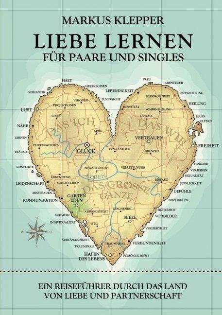 Produktbild Liebe lernen für Paare und Singles (Deutsch, Markus Klepper, 2016)
