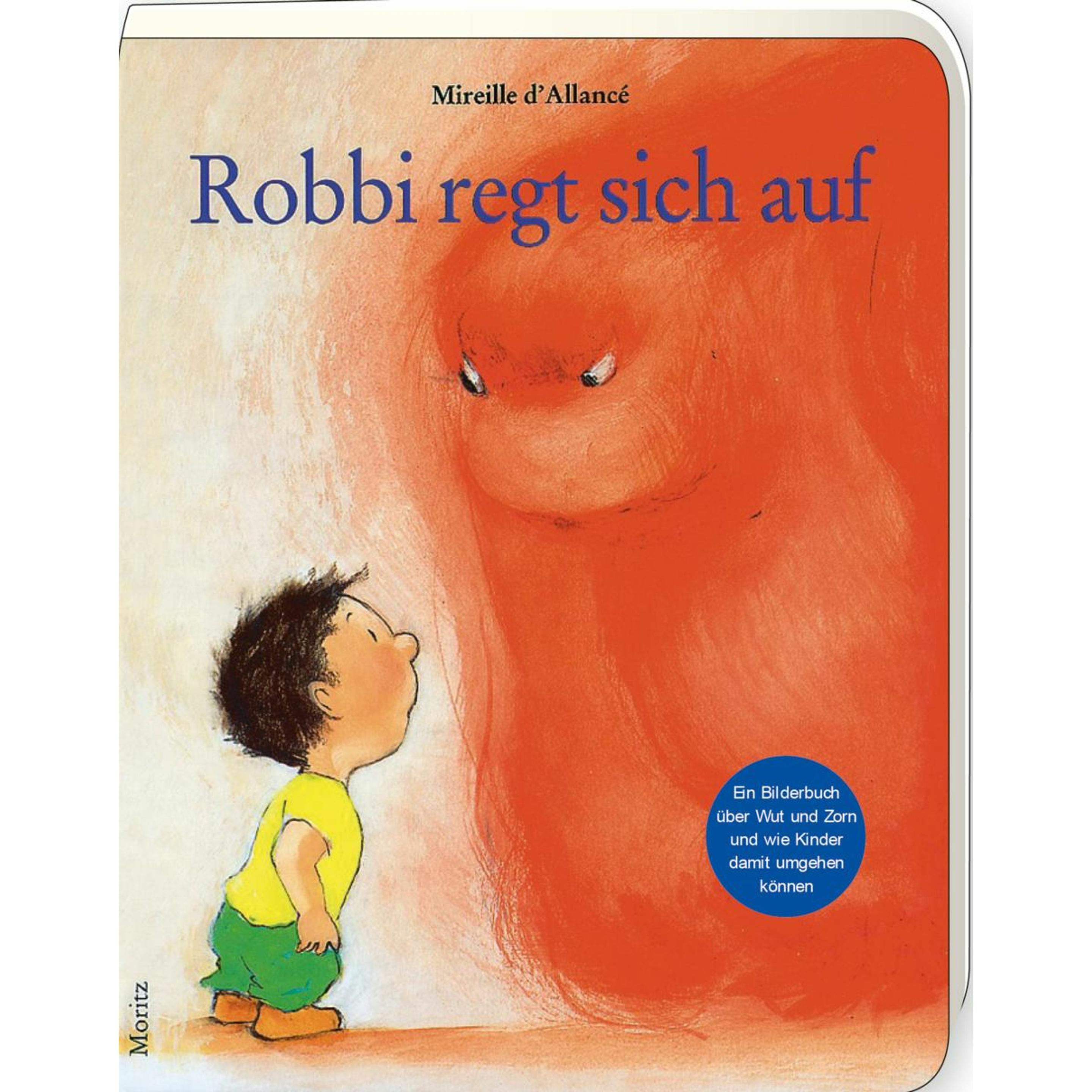Robbi regt sich auf, Kinderbücher von Markus Weber, Mireille d'Allancé