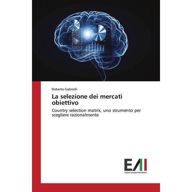 La selezione dei mercati obiettivo, Fachbücher von Roberta Gabrielli