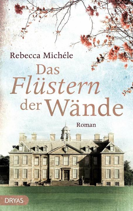 Produktbild Das Flüstern der Wände (Deutsch, Rebecca Michéle, 2015)